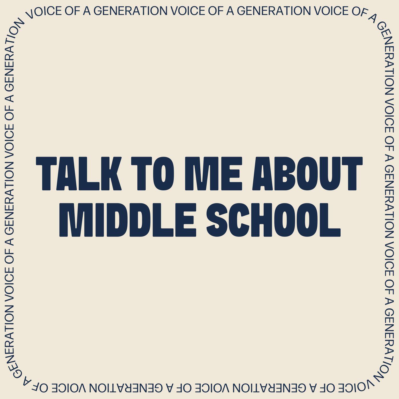 Talk To Me About Middle School sign
